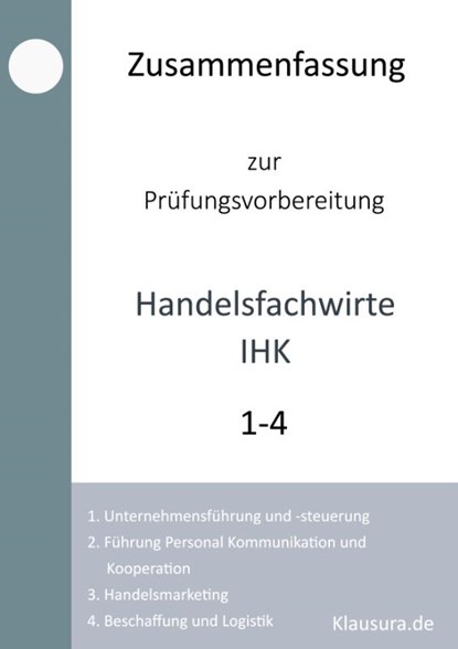 Zusammenfassung zur Prüfungsvorbereitung Handelsfachwirte IHK, Michael Fischer ; Thomas Weber - Paperback - 9783759729033