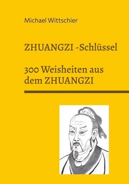 Zhuangzi-Schlüssel, Michael Wittschier - Gebonden - 9783759736093