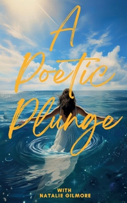 A Poetic Plunge, Natalie Gilmore - Paperback - 9783759737199