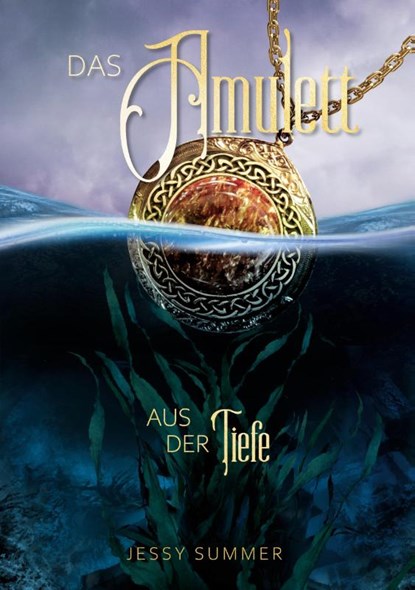Das Amulett aus der Tiefe, Jessy Summer - Paperback - 9783759751928