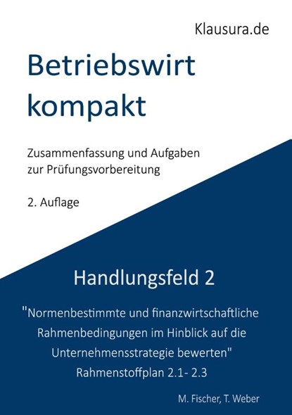 Betriebswirt kompakt Handlungsfeld 2.1-2.3, Michael Fischer ; Thomas Weber - Paperback - 9783759792495