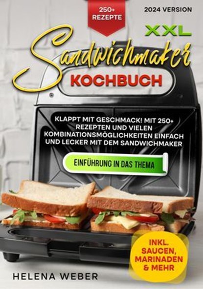 XXL Sandwichmaker Kochbuch, Helena Weber - Ebook - 9783759805850