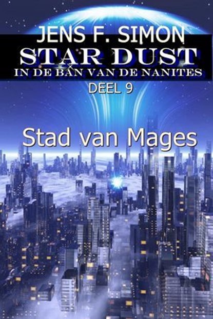 Stad van Mages (STAR-DUST 9), Jens F. Simon - Ebook - 9783759813626