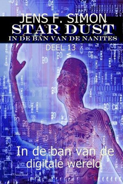 In de ban van de digitale wereld (STAR-DUST 13), Jens F. Simon - Ebook - 9783759828224