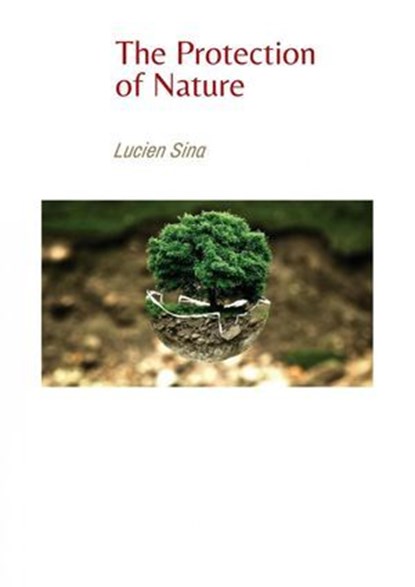 The Protection of Nature, Lucien Sina - Ebook - 9783759857392