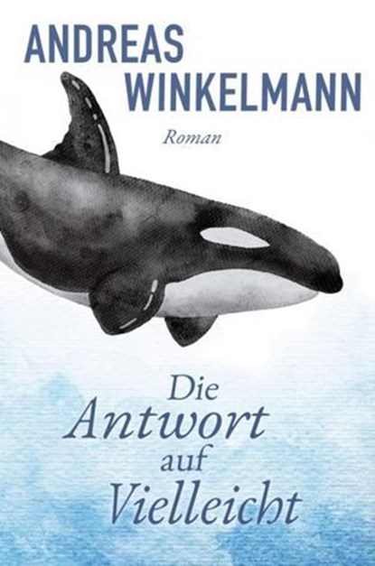 Die Antwort auf Vielleicht, Andreas Winkelmann - Ebook - 9783759873569