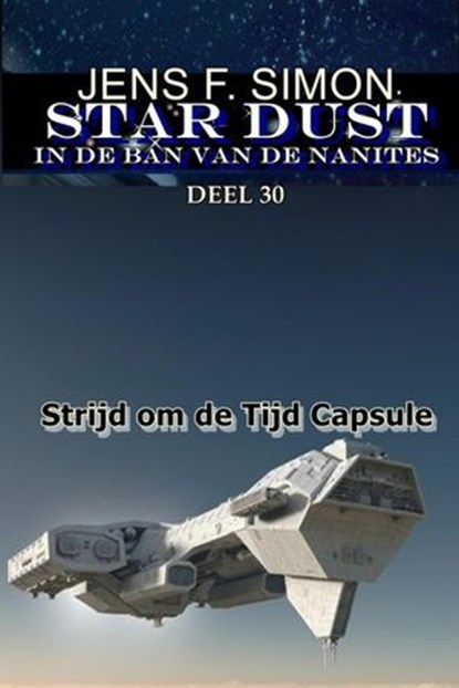 Strijd om de Tijd Capsule (STAR-DUST 30), Jens F. Simon - Ebook - 9783759888242