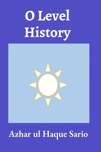 O Level History, Azhar ul Haque Sario - Ebook - 9783759889713