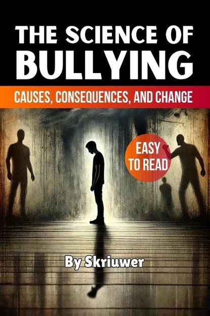 The Science of Bullying, Skriuwer. com - Paperback - 9783759890245