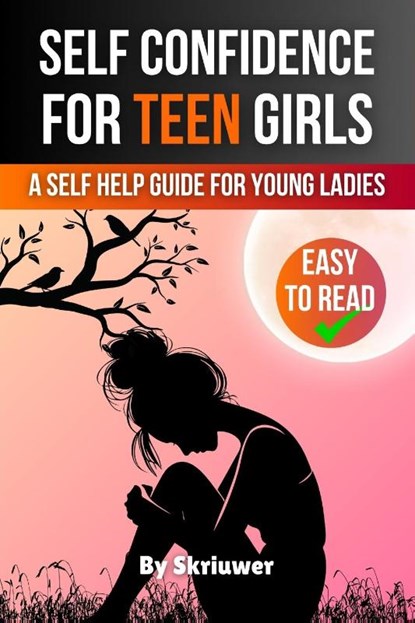 Self Confidence for Teen Girls, Skriuwer. com - Paperback - 9783759891419