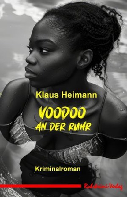 Voodoo an der Ruhr, Klaus Heimann - Ebook - 9783759892218
