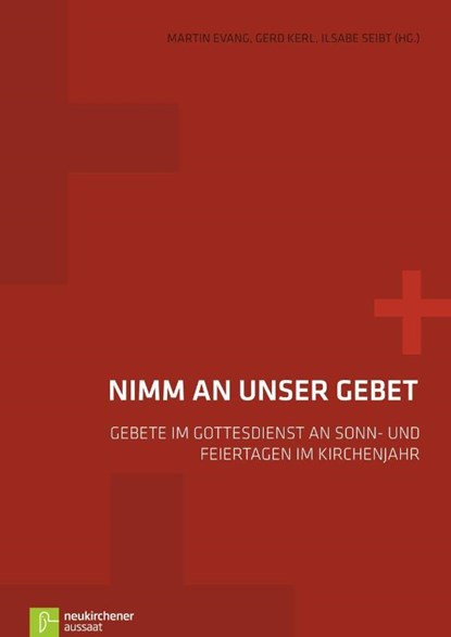 Nimm an unser Gebet, Martin Evang ; Gerd Kerl ; Ilsabe Seibt - Gebonden - 9783761558010