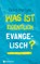 Was ist eigentlich evangelisch?, Okko Herlyn - Gebonden - 9783761562413