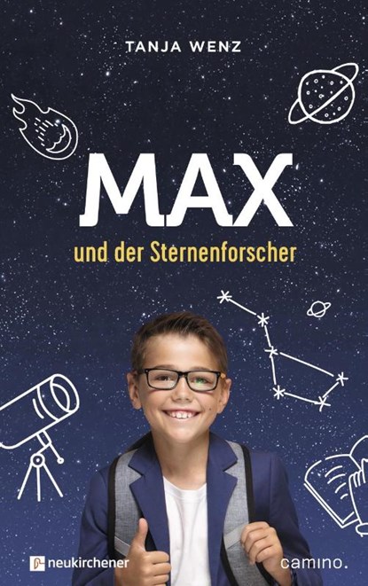Max und der Sternenforscher, Tanja Wenz - Gebonden - 9783761566350