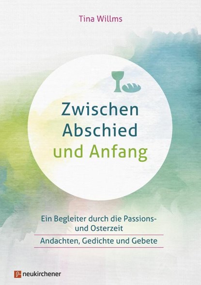Zwischen Abschied und Anfang, Tina Willms - Gebonden - 9783761567029