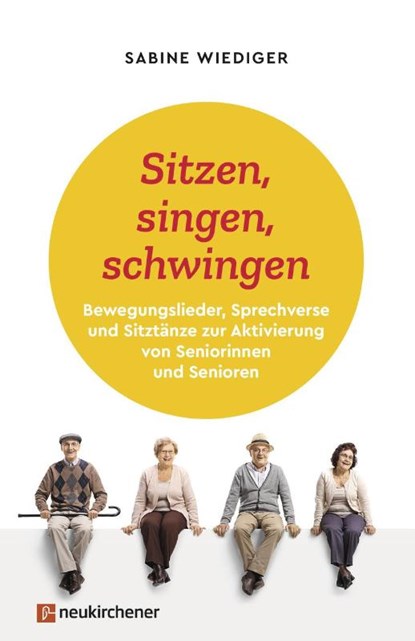 Sitzen, singen, schwingen, Sabine Wiediger - Gebonden - 9783761567036