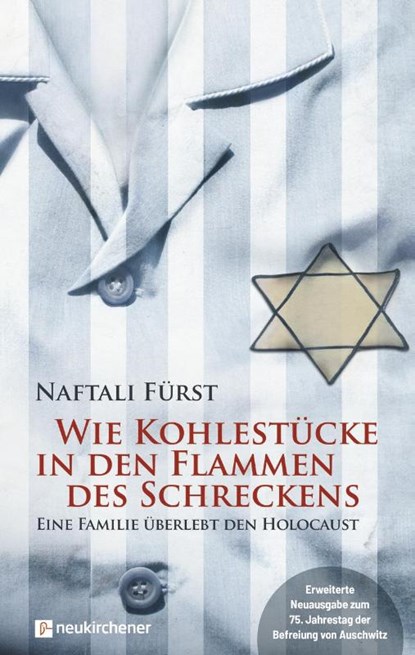 Wie Kohlestücke in den Flammen des Schreckens, Naftali Fürst - Gebonden - 9783761567043