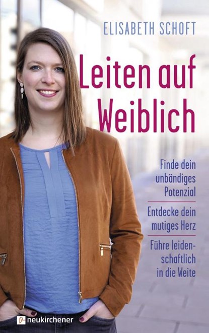 Leiten auf Weiblich, Elisabeth Schoft - Paperback - 9783761567920
