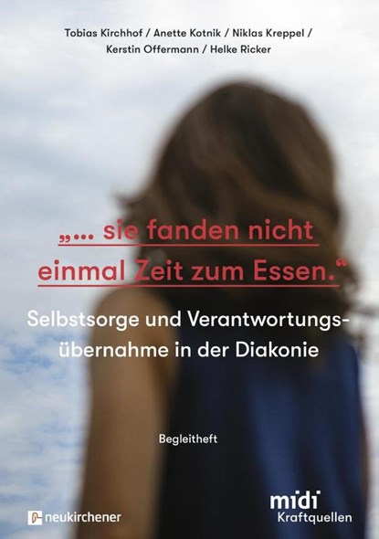 "...sie fanden nicht einmal Zeit zum Essen." - Begleitheft, Tobias Kirchhof ; Anette Kotnik ; Niklas Kreppel ; Kerstin Offermann - Gebonden - 9783761568026