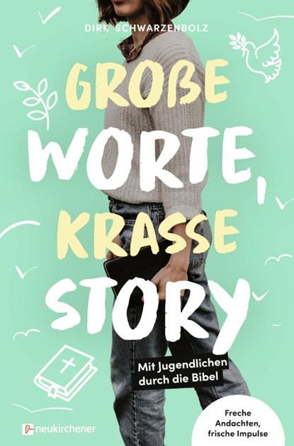 Große Worte, krasse Story, Dirk Schwarzenbolz - Paperback - 9783761569139