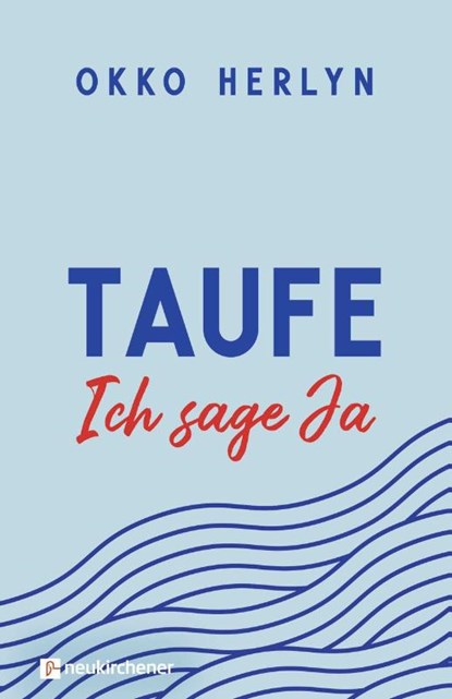 Taufe. Ich sage ja, Okko Herlyn - Gebonden - 9783761569290