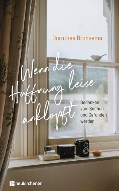 Wenn die Hoffnung leise anklopft, Dorothea Bronsema - Gebonden - 9783761569627