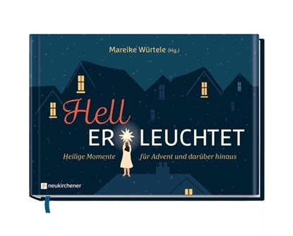 Hell Er Leuchtet, Mareike Würtele - Gebonden - 9783761570043