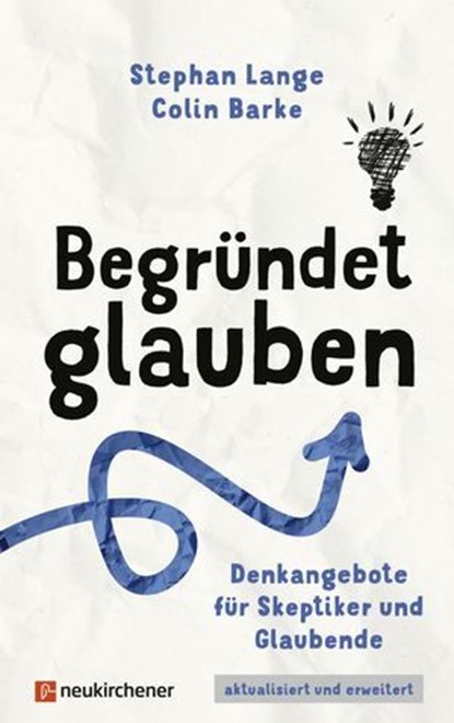 Begründet glauben, Stephan Lange ; Colin Barke - Ebook - 9783761570227