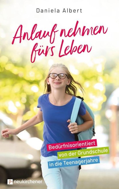 Anlauf nehmen fürs Leben, Daniela Albert - Paperback - 9783761570357