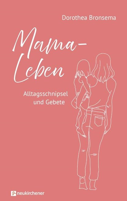 Mama-Leben, Dorothea Bronsema - Gebonden - 9783761570647