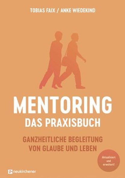 Mentoring - Das Praxisbuch, Tobias Faix ; Anke Wiedekind - Ebook - 9783761570722
