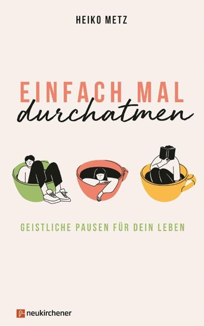 Einfach mal durchatmen, Heiko Metz - Gebonden - 9783761570951