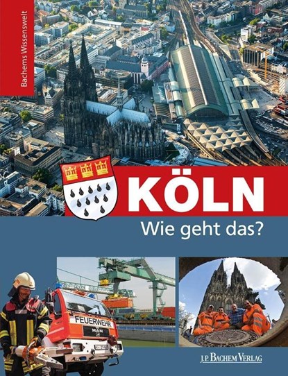Köln - Wie geht das?, niet bekend - Gebonden - 9783761630013