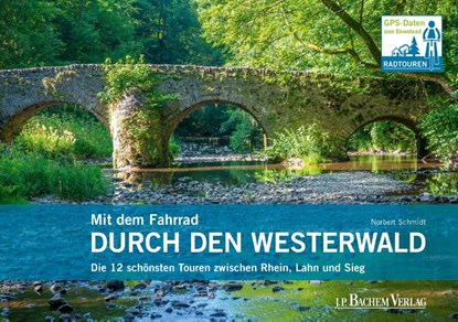 Mit dem Fahrrad durch den Westerwald, Norbert Schmidt - Paperback - 9783761631270