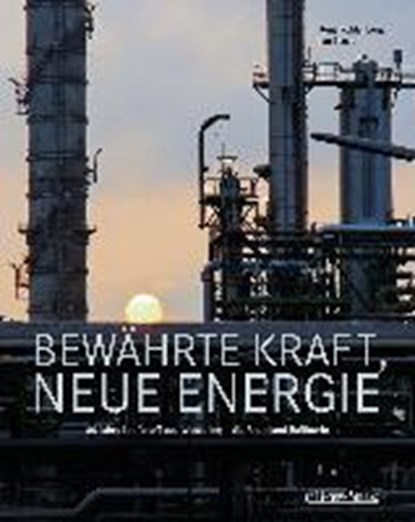 Bewährte Kraft, neue Energie, KOHLENBERG,  René ; Zeese, Jan - Gebonden - 9783761633120