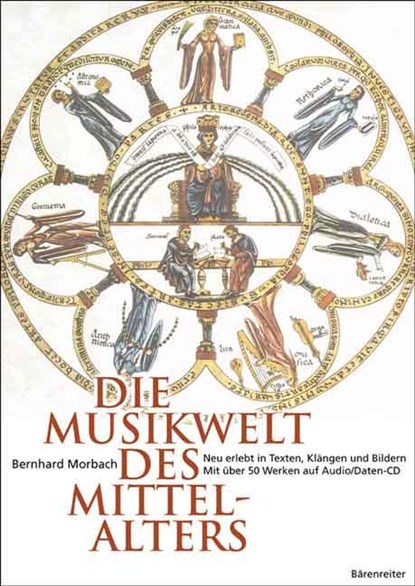 Die Musikwelt des Mittelalters, Bernhard Morbach - Paperback - 9783761815298