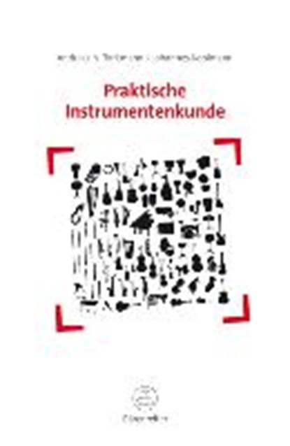 Tarkmann, A: Praktische Instrumentenkunde, TARKMANN,  Andreas N. ; Kohlmann, Johannes - Paperback - 9783761819500