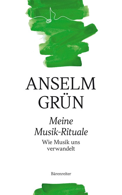 Meine Musik-Rituale, Anselm Grün - Gebonden - 9783761826003