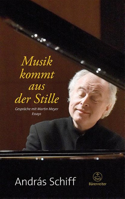 Musik kommt aus der Stille, András Schiff ; Martin Meyer - Paperback - 9783761826560