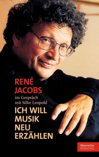 René Jacobs im Gespräch mit Silke Leopold, René Jacobs ; Silke Leopold - Ebook - 9783761870075