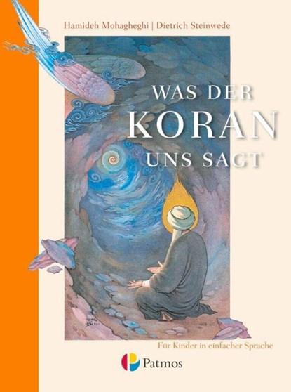 Was der Koran uns sagt, Hamideh Mohagheghi ; Dietrich Steinwede - Gebonden - 9783762704218