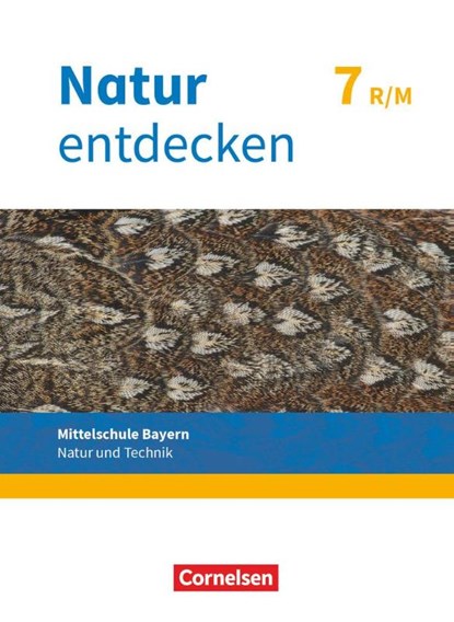 Natur entdecken 7. Jahrgangsstufe - Mittelschule Bayern - Schülerbuch, Franz Kraft ; Bernhard Schnupp ; Eva Schropp ; Kathrin Schön - Paperback - 9783762704676