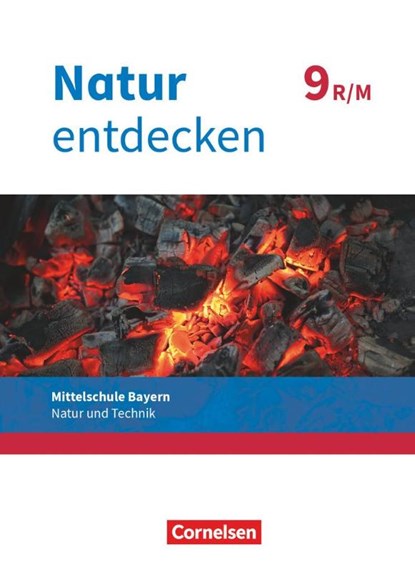 Natur entdecken - Neubearbeitung - Natur und Technik - Mittelschule Bayern 2017 - 9. Jahrgangsstufe, Franz Kraft ; Bernhard Schnupp ; Eva Schropp ; Kathrin Schön - Paperback - 9783762704690