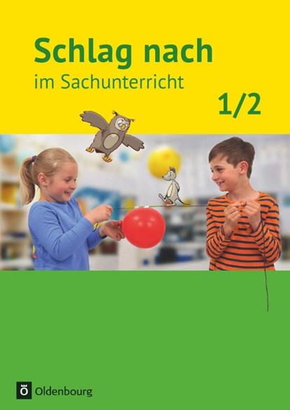 Schlag nach im Sachunterricht 01: 1./2. Schuljahr. Schülerbuch. Ausgabe für Baden-Württemberg, Eva Jung ; Barbara Kiesinger-Jehle ; Brunhild Menzel ; Peter Menzel - Paperback - 9783762704867