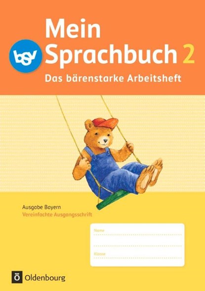 Das Sprachbuch 2. Jahrgangsstufe A NEU Bayern. Das bärenstarke Arbeitsheft, Andrea Klug ; Ursula Kuester ; Theresia Pristl ; Johanna Schmidt - Paperback - 9783762705093