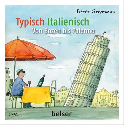 Typisch Italienisch, Peter Gaymann - Gebonden - 9783763027316