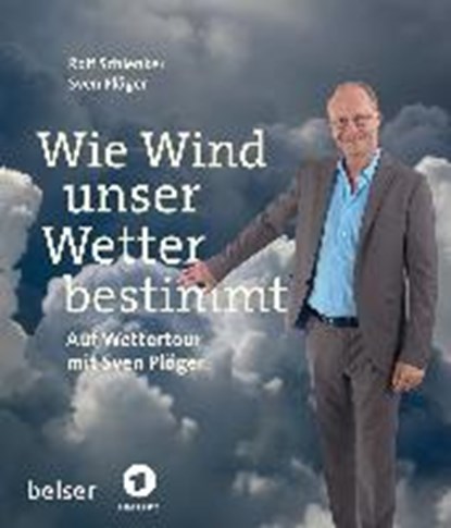 Wie Wind unser Wetter bestimmt, SCHLENKER,  Rolf ; Plöger, Sven - Gebonden - 9783763027873