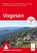 ROTHER Wanderführer Vogesen. 60 Touren zu Panoramagipfeln, Felsen, Seen und Burgen zwischen Elsass und Lothringen, Matthias Schopp ; Benjamin Herrmann - Paperback - 9783763314294