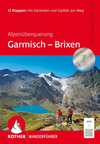 Alpenüberquerung Garmisch - Brixen, Andrea Strauß ; Andreas Strauß - Paperback - 9783763314355