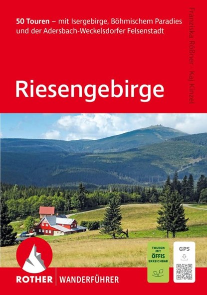 ROTHER Wanderführer Riesengebirge. 50 Touren, Kaj Kinzel ; Franziska Rößner - Paperback - 9783763314997